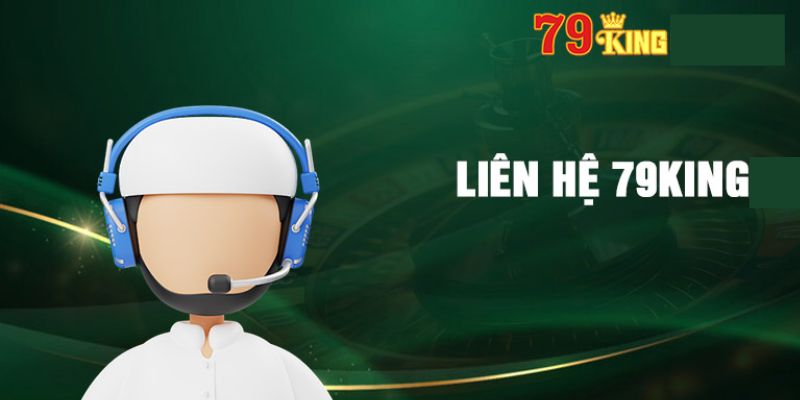 Liên hệ 79KING qua hình thức Livechat tại website