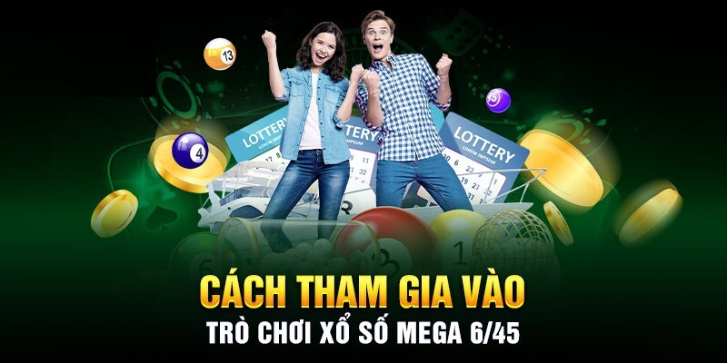 Cách tham gia chơi xổ số điện toán đơn giản