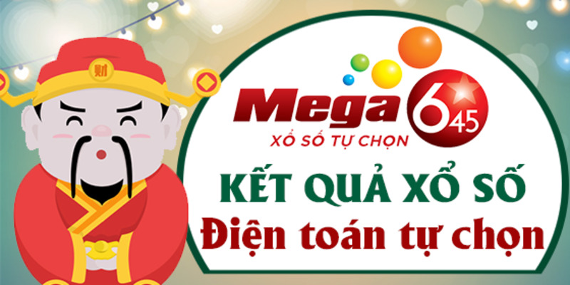 Xổ số Mega 6/45 hấp dẫn dễ trúng