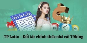 TP Lotto 79King cung cấp đến cược thủ tỷ lệ kèo hấp dẫn